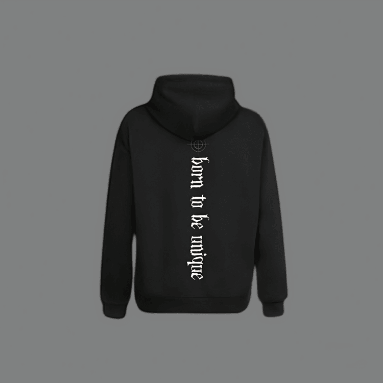 "Born to be unique" Hoodie - Unique Streetwear